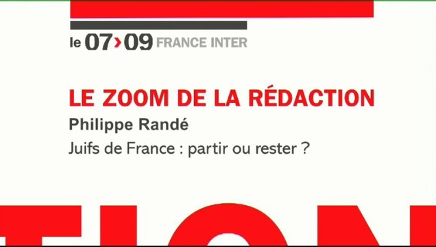 Le Zoom de La Rédaction Juifs de France, partir ou rester ?