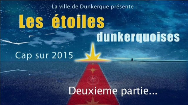 Les étoiles dunkerquoises 2015 - 2e partie