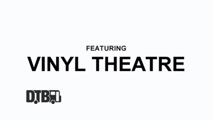 Vinyl Theatre - PRESHOW RITUALS Ep. 36