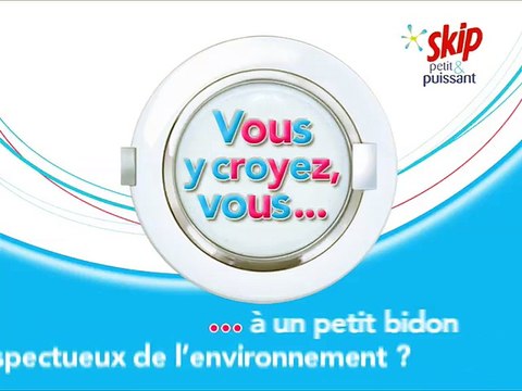 Unilever - lessive Skip petit & puissant - février 2009 - Vous y croyez vous... , le sondage