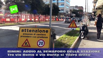 Télécharger la video: Rimini, addio al semaforo della stazione: tra via Roma e via Dante si filerà dritto