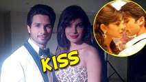 OMG! Priyanka Chopra Kisses Ex Lover Shahid Kapoor