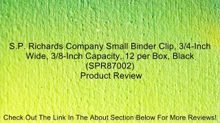 S.P. Richards Company Small Binder Clip, 3/4-Inch Wide, 3/8-Inch Capacity, 12 per Box, Black (SPR87002) Review