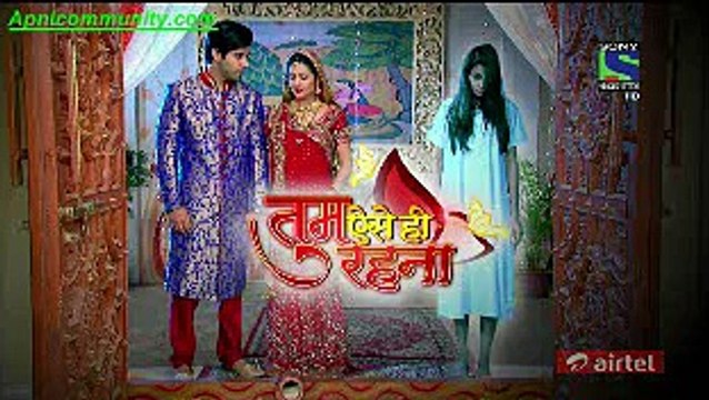 Tum Aise Hi Rehna-14th Jan 2015-pt5- Apnicommunity.com