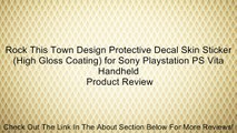 Rock This Town Design Protective Decal Skin Sticker (High Gloss Coating) for Sony Playstation PS Vita Handheld Review