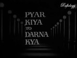 Dil Tumko De Diya Jaan e Jigar \ Kahin Phenk Na Dena Idhar Udhar - (PYAAR KIYA TO DARNA KYA-1963)