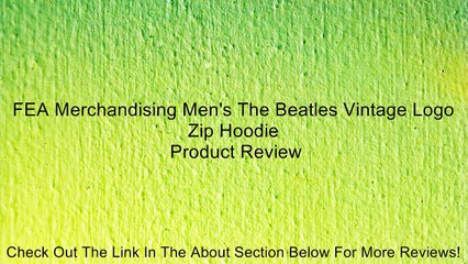 FEA Merchandising Men's The Beatles Vintage Logo Zip Hoodie Review