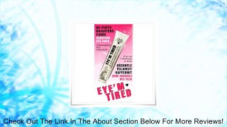 Hard Candy Eye'm Tired - Depuffing Eye Serum Review