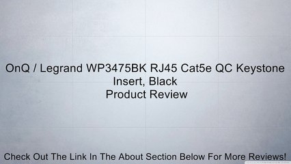 OnQ / Legrand WP3475BK RJ45 Cat5e QC Keystone Insert, Black Review