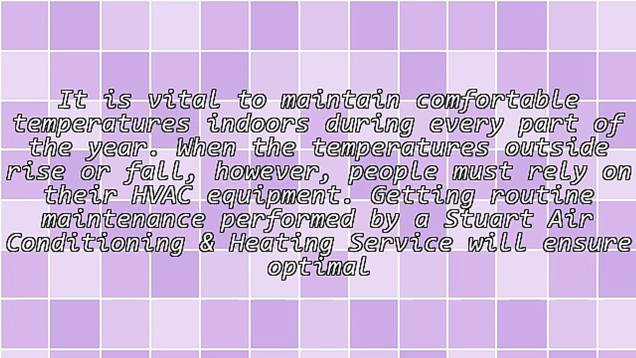 Keep Your HVAC In Good Condition With A Stuart Air Conditioning & Heating Service