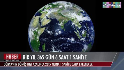 Bir Yıl 365 Gün 6 Saat 1 Saniye
