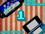 ChirriFreakShow Episodio 2: Nintendo VS PS VITA  Parte 1 : 3DS