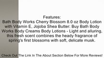 Bath Body Works Japanese Cherry Blossom 8.0 oz Body Lotion with Vitamin E, Jojoba Shea Butter Review