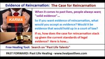 Reincarnation Evidence - Past Life Evidence