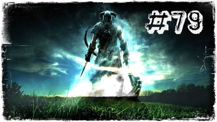 ANLAT DEDE DİNLİYORUM | Skyrim #79 [TÜRKÇE / 60 FPS]