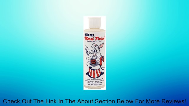 Valco Cincinnati 71611 Magic Mix Metal Polish - 8 oz. Bottle Review