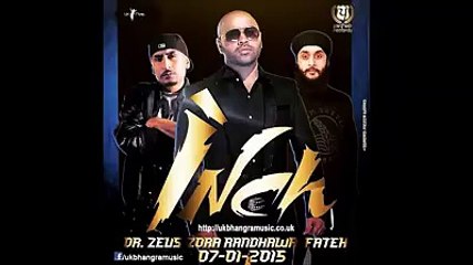 Zora Randhwa ft. Dr Zeus - Inch New Song
