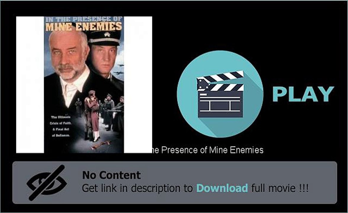 In the Presence of Mine Enemies Movie Download And Watch