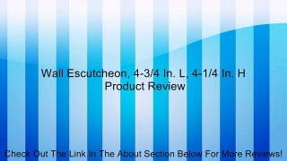 Wall Escutcheon, 4-3/4 In. L, 4-1/4 In. H Review