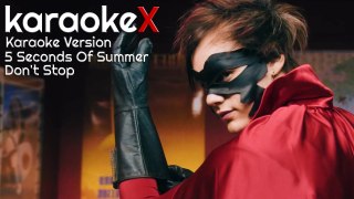 5 Seconds Of Summer - Don't Stop Karaoke Version (KaraokeX)