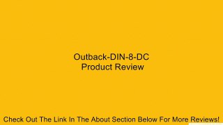 Outback-DIN-8-DC Review