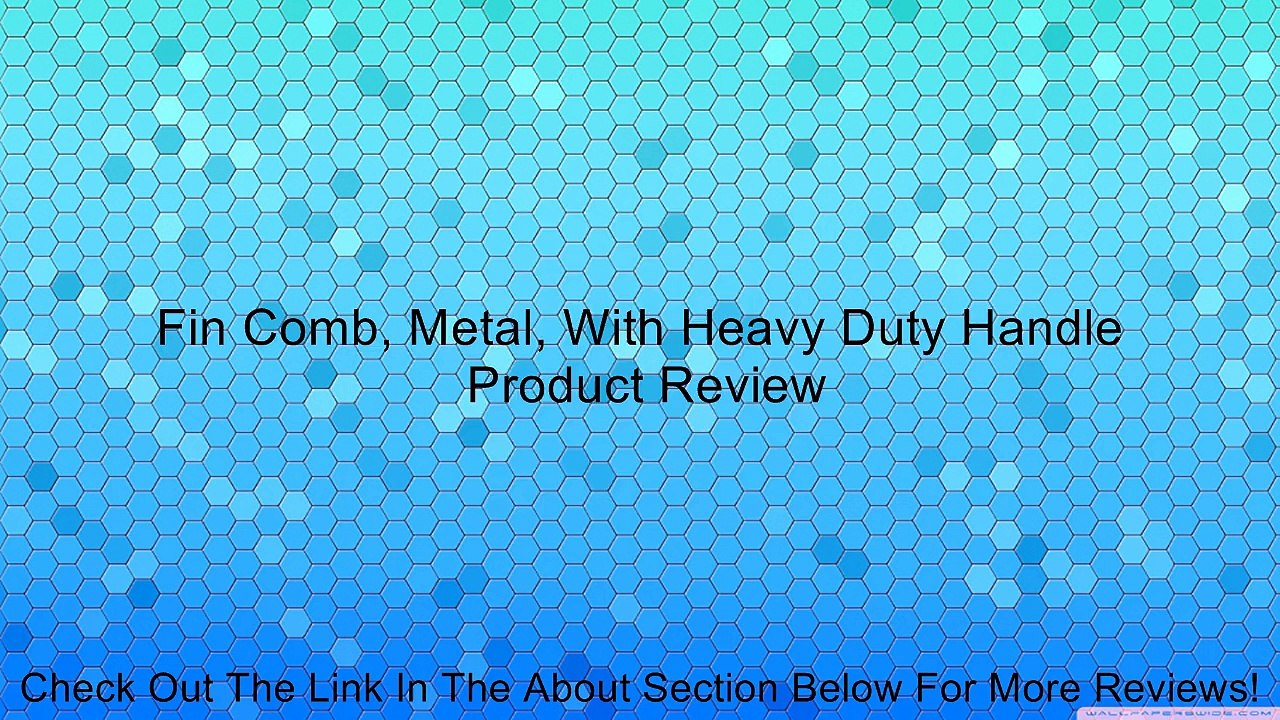 Fin Comb, Metal, With Heavy Duty Handle Review