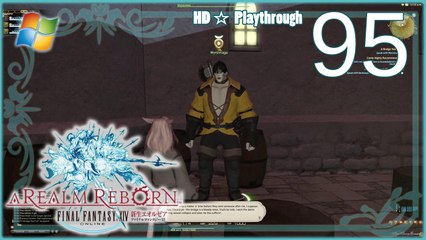 FINAL FANTASY XIV：A Realm Reborn (PC) - Pt.95 【Female Miqo'te】