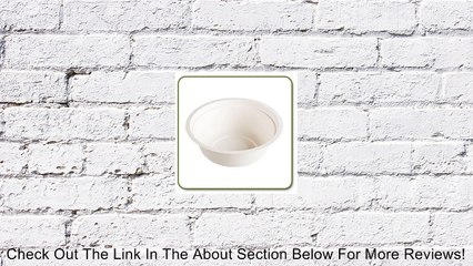 BOWL Sugarcane 16 oz Soup/Salad (sleeve of 50) Review