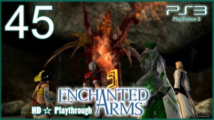 Enchanted Arms 【PS3】 -  Pt.45