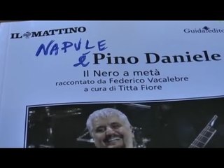 Napoli - "Napule è Pino Daniele", il libro in regalo con Il Mattino -2- (15.01.15)