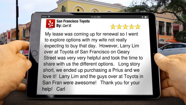 San Francisco Toyota San Francisco Outstanding5 Star Review by Carl B.