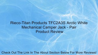 Rieco-Titan Products TFC2A3S Arctic White Mechanical Camper Jack - Pair Review