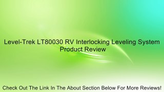 Level-Trek LT80030 RV Interlocking Leveling System Review
