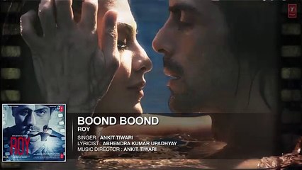Boond Boond' Full AUDIO SONG - Roy