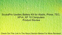 ScubaPro Uwatec Battery Kit for Aladin, Prime, TEC, XP-H, XP 10 Computers Review