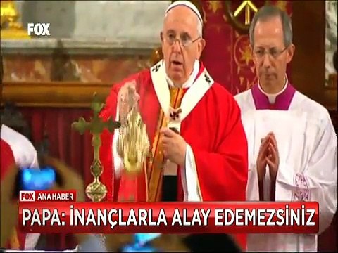 Papa'dan Müslümanlara destek İnançlarla alay edemessiniz