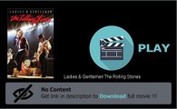 Download Ladies & Gentlemen The Rolling Stones Movie In Hd Formats