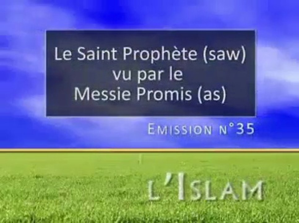 Le Saint Prophète (saw) vu par le Messie Promis (as)