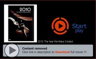 2010: The Year We Make Contact DVD Online Streaming