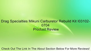Drag Specialties Mikuni Carburetor Rebuild Kit I03102-0704 Review