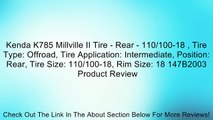 Kenda K785 Millville II Tire - Rear - 110/100-18 , Tire Type: Offroad, Tire Application: Intermediate, Position: Rear, Tire Size: 110/100-18, Rim Size: 18 147B2003 Review