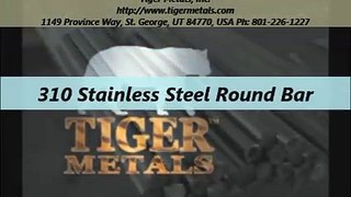 Tiger Metals 310 & 321 Stainless Steel Round Bar & Tubing