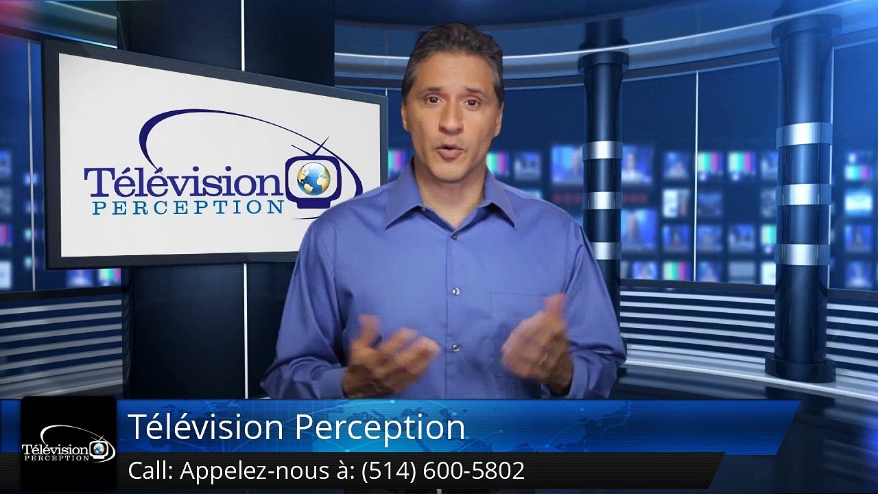 Television Perception Montreal Commentaires | Television Perception Montreal Reviews