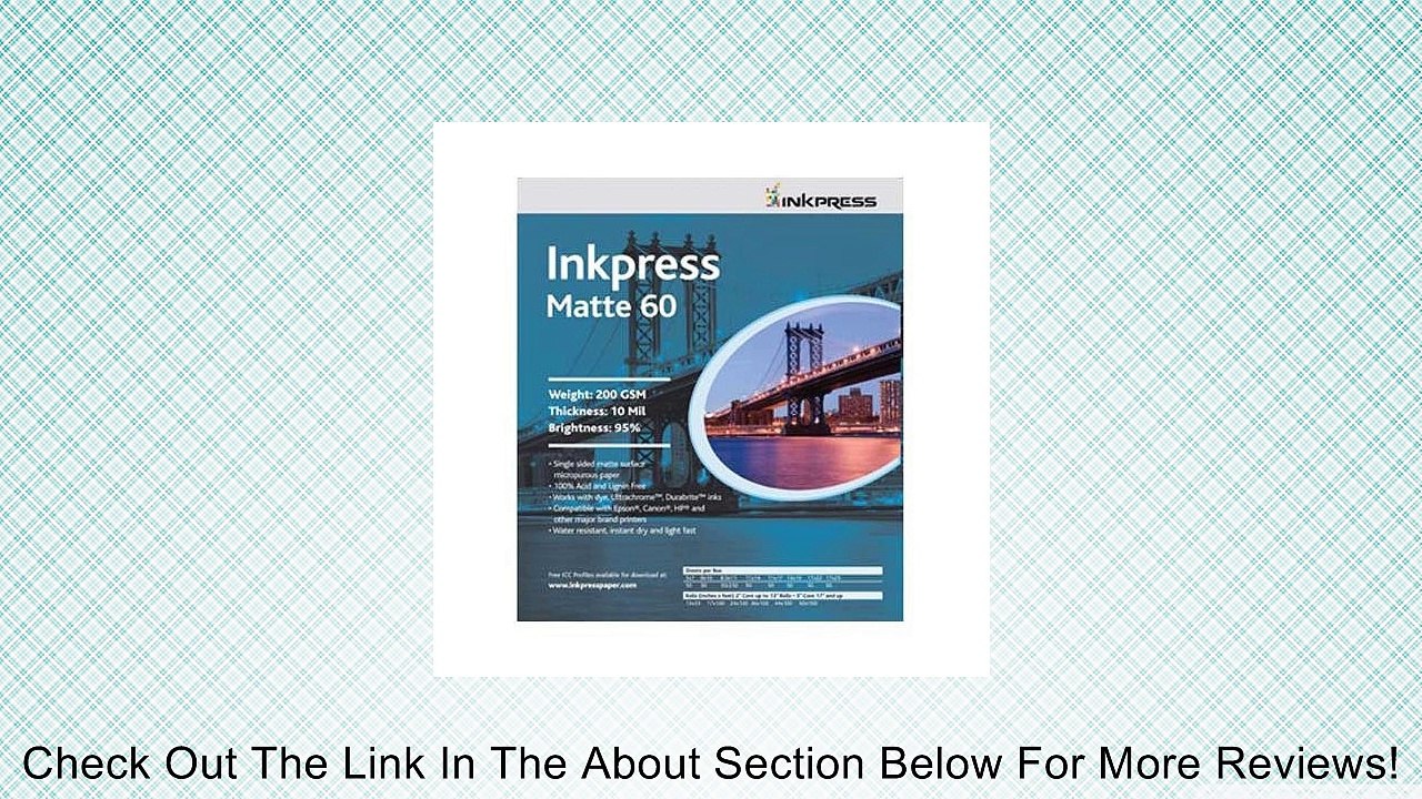 Inkpress Matte-60 Single Sided Bright White Inkjet Paper, 10 mil., 200gsm., 11x14", 250 Sheets Review