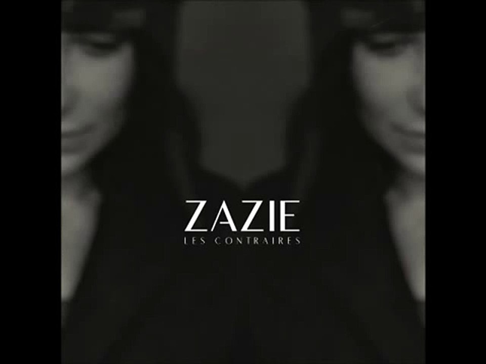 Zazie - Les contraires