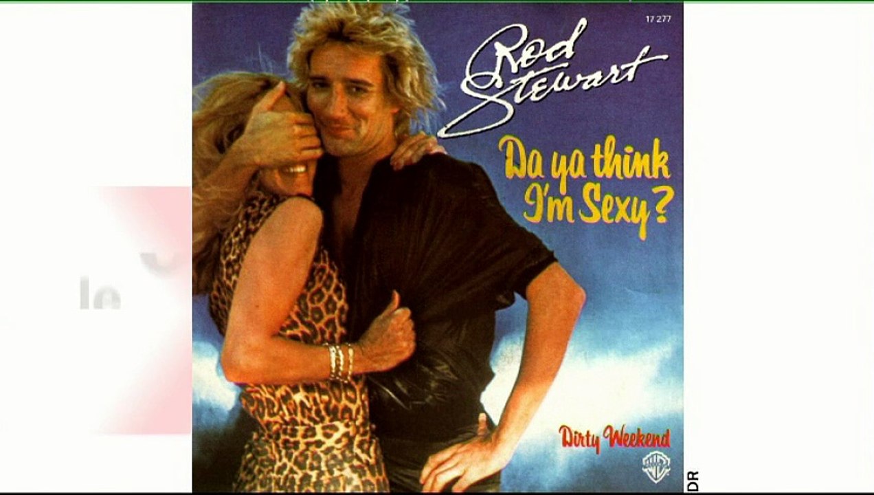 Tubes and Co :"Rod Stewart : Da ya think I'm sexy ?"