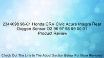 2344098 96-01 Honda CRV Civic Acura Integra Rear Oxygen Sensor O2 96 97 98 99 00 01 Review