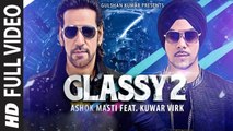 Glassy 2 (Full Video) Ashok Masti Ft. Kuwar Virk | New Punjabi Song 2015 HD