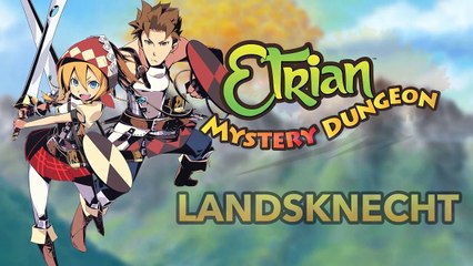 Etrian Mystery Dungeon - Landsknecht Trailer
