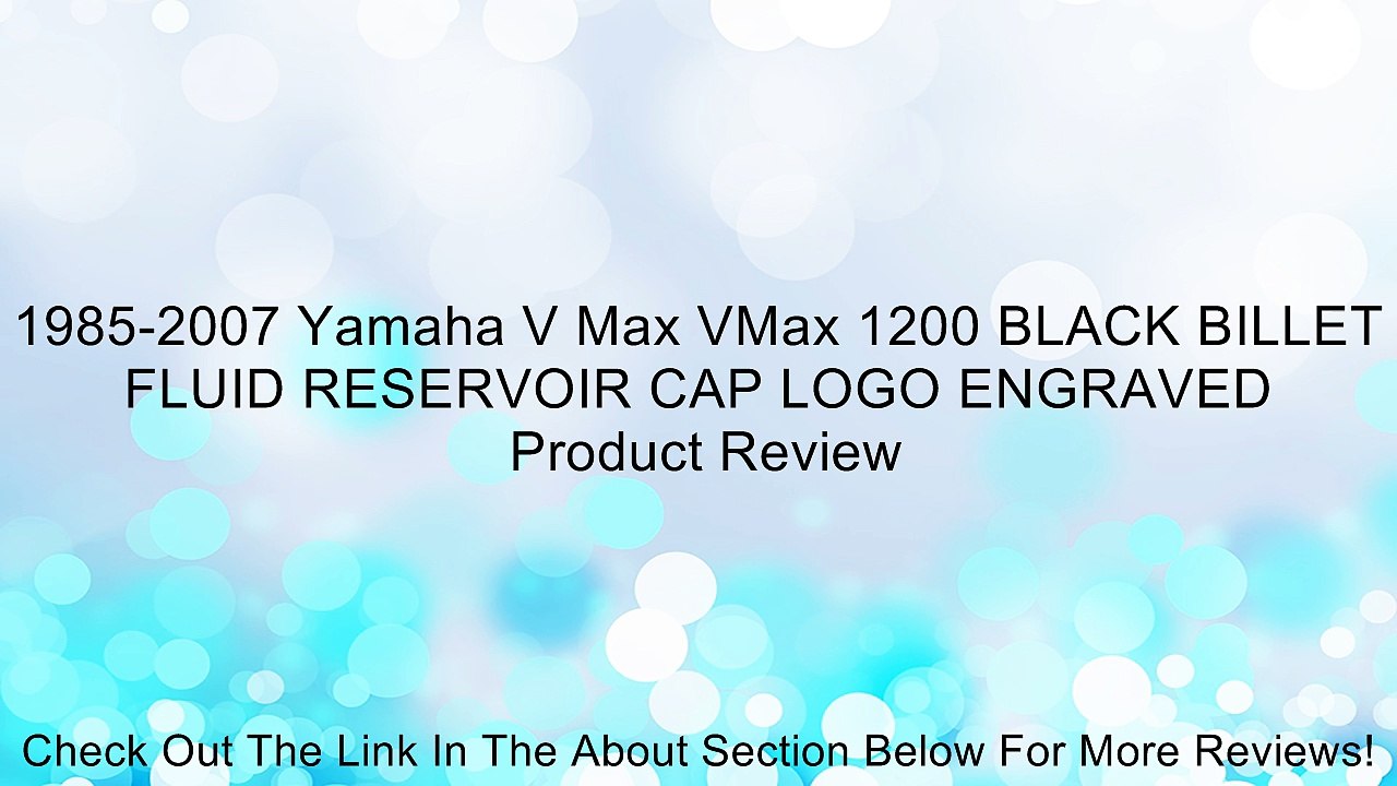 1985-2007 Yamaha V Max VMax 1200 BLACK BILLET FLUID RESERVOIR CAP LOGO ENGRAVED Review